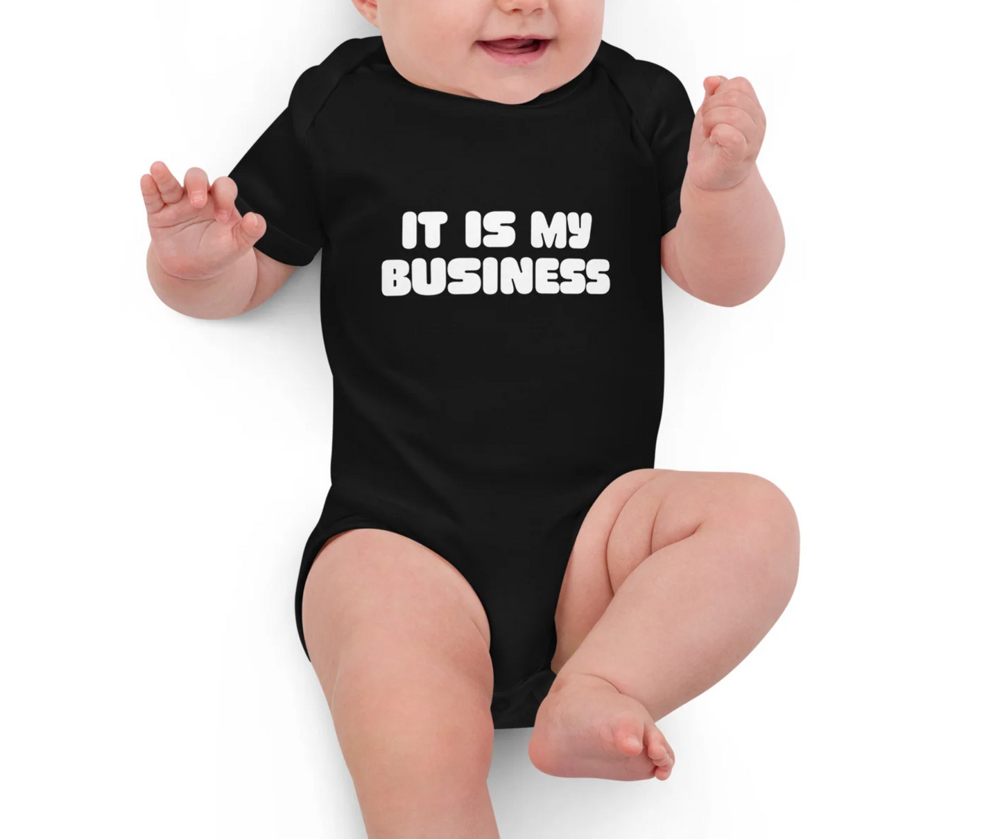 IT IS MY BUSINESS - Organic cotton baby bodysuit