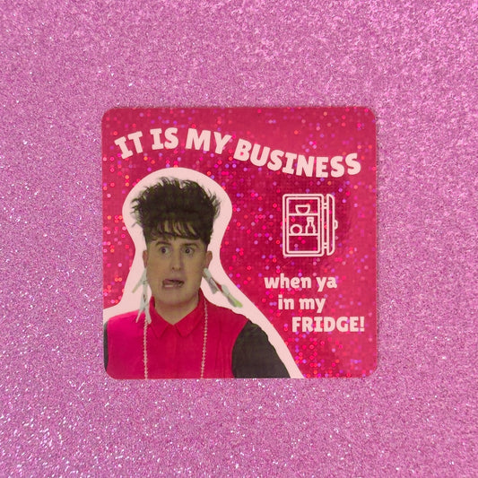 IT IS MY BUSINESS - Glitter Magnet