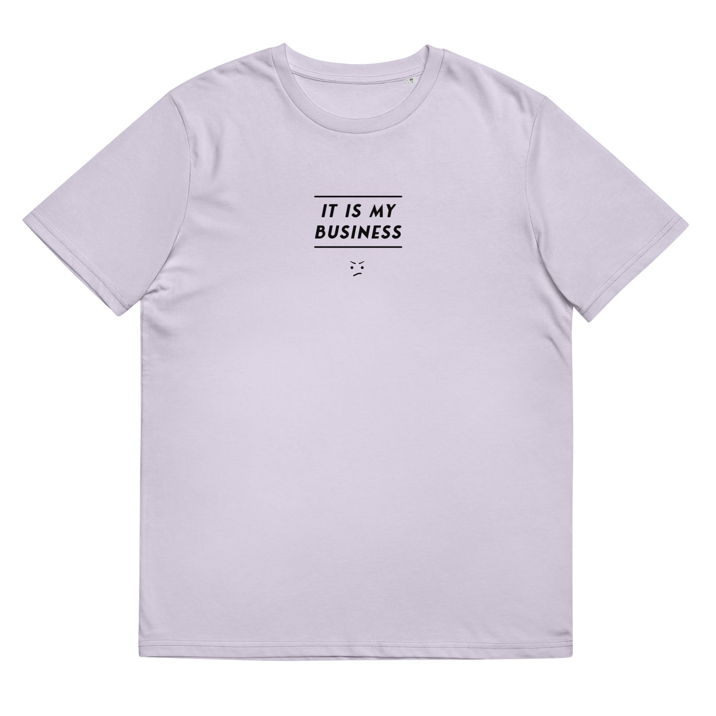 IT IS MY BUSINESS Unisex lilac t-shirt