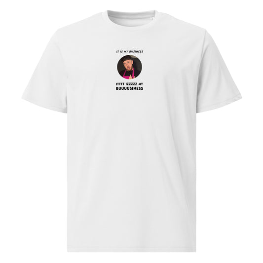 IT IS MY BUSINESS Unisex t-shirt